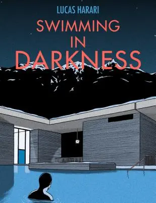 Plávanie v tme - Swimming in Darkness