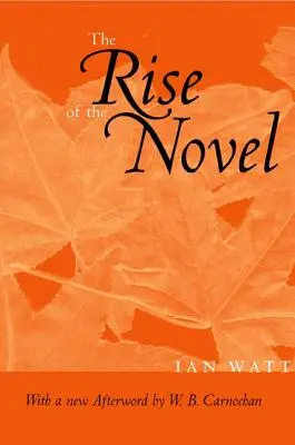Vzostup románu: Štúdie o Defoeovi, Richardsonovi a Fieldingovi - The Rise of the Novel: Studies in Defoe, Richardson and Fielding