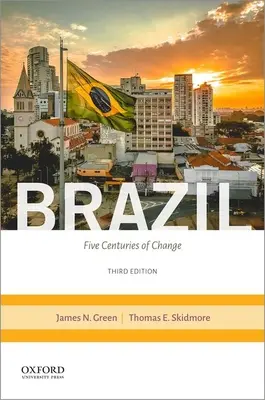 Brazília: Päť storočí zmien - Brazil: Five Centuries of Change