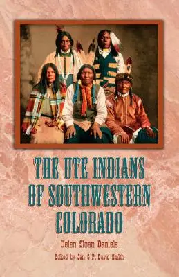 Indiáni Ute z juhozápadného Colorada - The Ute Indians of Southwestern Colorado