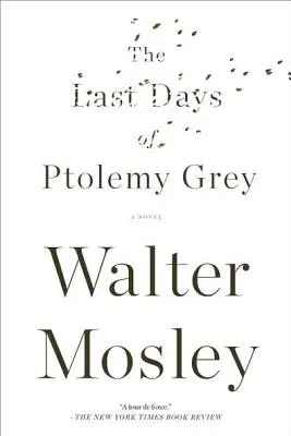 Posledné dni Ptolemaia Greya - The Last Days of Ptolemy Grey