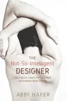 Nie príliš inteligentný dizajnér - The Not-So-Intelligent Designer
