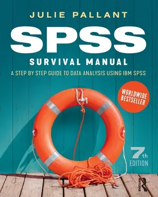 Príručka prežitia SPSS: Sprievodca krok za krokom po analýze údajov pomocou IBM SPSS - SPSS Survival Manual: A Step by Step Guide to Data Analysis Using IBM SPSS