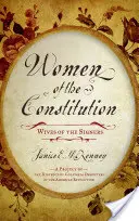 Ženy ústavy: Manželky signatárov - Women of the Constitution: Wives of the Signers