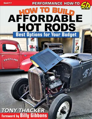 Ako postaviť cenovo dostupné hot rody: Ako na to: Najlepšie možnosti pre váš rozpočet - How to Build Affordable Hot Rods: Best Options for Your Budget