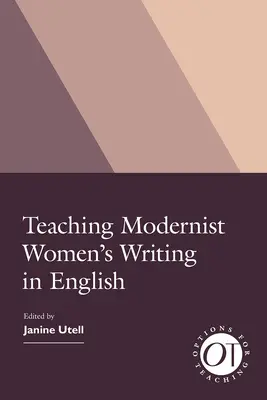 Vyučovanie modernistického písania žien v angličtine - Teaching Modernist Women's Writing in English