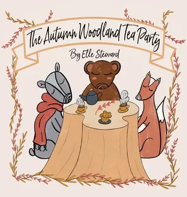 Jesenný lesný čajový večierok - The Autumn Woodland Tea Party