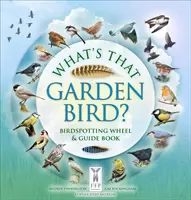 Čo je to za vtáčika v záhrade? - Kolo a príručka na pozorovanie vtákov - What's That Garden Bird? - Birdspotting Wheel and Guide Book
