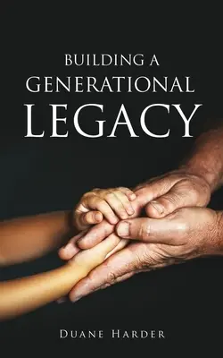 Budovanie generačného dedičstva - Building a Generational Legacy