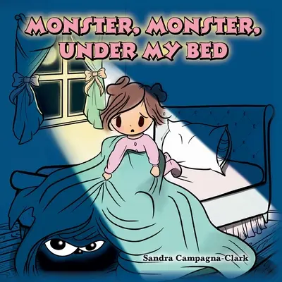 Monštrum, monštrum, pod mojou posteľou - Monster, Monster, Under My Bed