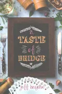 Chuť mosta - A Taste of Bridge