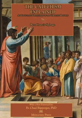 Vysvetlený katechizmus - The Catechism Explained