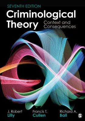 Kriminologická teória: Kontext a dôsledky - Criminological Theory: Context and Consequences