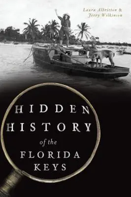 Skrytá história ostrovov Florida Keys - Hidden History of the Florida Keys