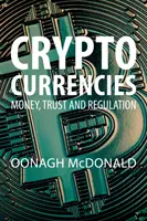 Kryptomeny: Peniaze, dôvera a regulácia - Cryptocurrencies: Money, Trust, and Regulation