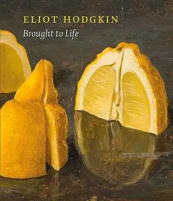 Uvedenie do života: Eliot Hodgkin znovuobjavený - Brought to Life: Eliot Hodgkin Rediscovered