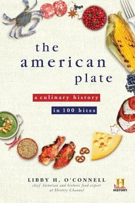 Americký tanier: Kulinárske dejiny v 100 sústach - The American Plate: A Culinary History in 100 Bites