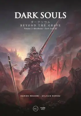 Temné duše: Dark Souls III: Záhrobie: Bloodborne - Dark Souls III: Záhrobie: Záhrobie: Záhrobie: Bloodborne - Dark Souls III - Dark Souls: Beyond the Grave Volume 2: Bloodborne - Dark Souls III
