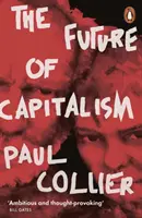 Budúcnosť kapitalizmu - tvárou v tvár novým obavám - Future of Capitalism - Facing the New Anxieties
