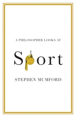 Filozof sa pozerá na šport - A Philosopher Looks at Sport