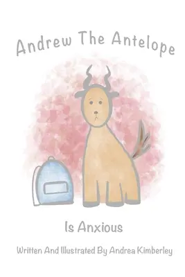 Andrew Antilopa je nepokojná - Andrew The Antelope Is Anxious