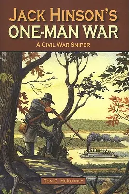 Vojna jedného muža Jacka Hinsona - Jack Hinson's One-Man War