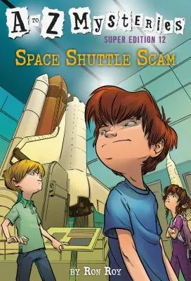 Záhady od A po Z Super Edícia #12: Podvod s raketoplánom - A to Z Mysteries Super Edition #12: Space Shuttle Scam