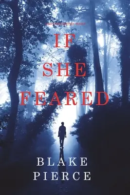 Keby sa bála (A Kate Wise Mystery-Book 6) - If She Feared (A Kate Wise Mystery-Book 6)