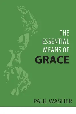Základné prostriedky milosti - The Essential Means of Grace