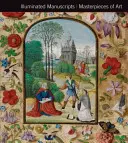 Iluminované rukopisy Majstrovské diela umenia - Illuminated Manuscripts Masterpieces of Art