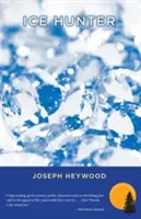 Ľadový lovec: Záhada lesného policajta, 2. vydanie - Ice Hunter: A Woods Cop Mystery, 2nd Edition