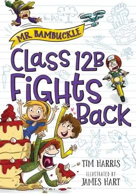 Pán Bambuckle: Bambambucle: Trieda 12B bojuje proti sebe - Mr. Bambuckle: Class 12B Fights Back