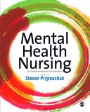 Ošetrovateľstvo v oblasti duševného zdravia: Úvod do problematiky založený na dôkazoch - Mental Health Nursing: An Evidence Based Introduction