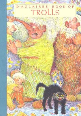 D'Aulairesova kniha o troloch - D'Aulaires' Book of Trolls