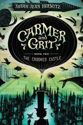 Carmer a Grit, kniha druhá: Krivý hrad - Carmer and Grit, Book Two: The Crooked Castle