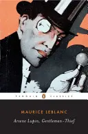Arsne Lupin, zlodej-gentleman: Inšpirácia pre seriál Major Streaming - Arsne Lupin, Gentleman-Thief: Inspiration for the Major Streaming Series