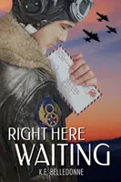 Práve tu čakám - Right Here Waiting