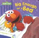 Dosť veľká posteľ (Sezamová ulica) - Big Enough for a Bed (Sesame Street)