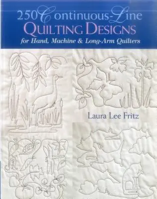 250 vzorov na quiltovanie v súvislej línii - tlač na požiadanie - 250 Continuous-Line Quilting Designs - Print on Demand Edition
