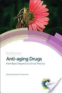 Lieky proti starnutiu: Od základného výskumu ku klinickej praxi - Anti-Aging Drugs: From Basic Research to Clinical Practice