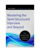 Zvládnutie polostrukturovaného rozhovoru a ďalšie: Od návrhu výskumu po analýzu a publikáciu - Mastering the Semi-Structured Interview and Beyond: From Research Design to Analysis and Publication