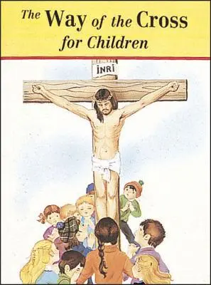 Krížová cesta pre deti - The Way of the Cross for Children