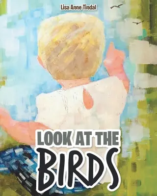 Pozrite sa na vtáky - Look at the Birds