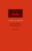 Ostriež v Čechách - Umenie, láska a život na Labuťom dvore v Chelsea 1931-1961 - Perch in Bohemia - Art, Love and Life in Chelsea's Swan Court 1931-1961