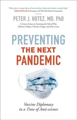 Prevencia ďalšej pandémie: Vakcínová diplomacia v čase odporu voči vede - Preventing the Next Pandemic: Vaccine Diplomacy in a Time of Anti-Science