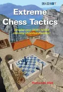 Extrémna šachová taktika - Extreme Chess Tactics