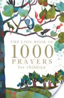 Levova kniha 1000 modlitieb pre deti - The Lion Book of 1000 Prayers for Children