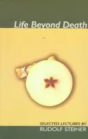 Život za hranicou smrti: Vybrané prednášky - Life Beyond Death: Selected Lectures