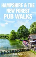 Hampshire a New Forest Pub Walks - Hampshire & the New Forest Pub Walks