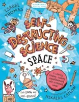 Sebadeštrukčná veda: Vesmír - Self-Destructing Science: Space